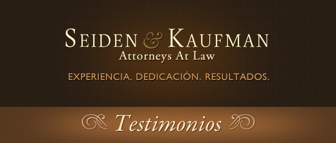 Testimonials Seiden & Kaufman Attorney sat Law